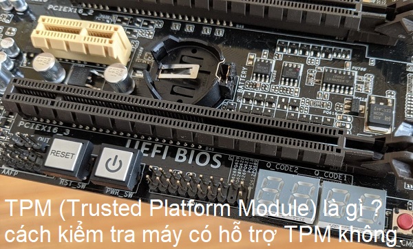 TPM (Trusted Platform Module) là gì ?