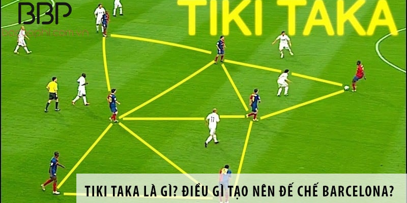 Tiki taka là gì? HLV nào phát minh ra lối đá tiki taka?